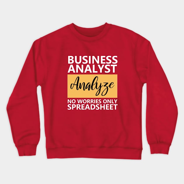 Business analyst ideas Crewneck Sweatshirt by aktiveaddict